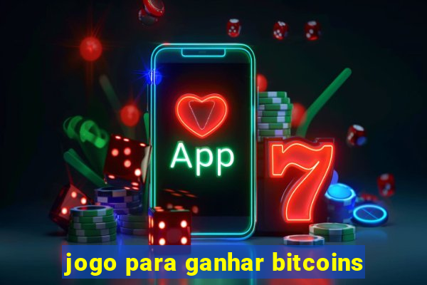 jogo para ganhar bitcoins